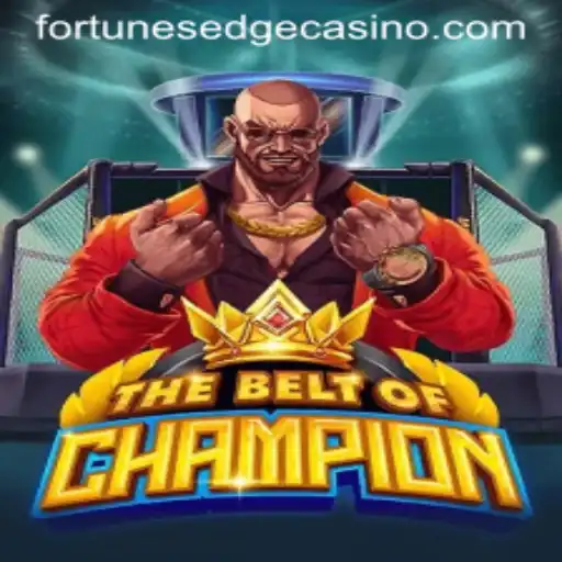 TheBeltOfChampion: Unveiling the Thrilling World of Fortune's Edge